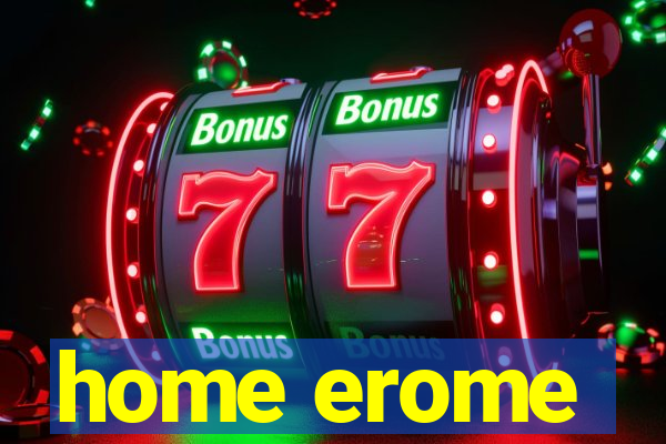 home erome